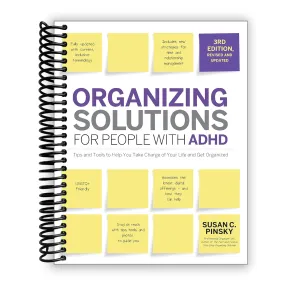 Organizing Solutions for People with ADHD, 3rd Edition: Tips and Tools to Help You Take Charge of Your Life and Get Organized (Spiral Bound)
